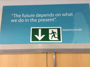 The future depends on what you do today - Gandhi