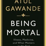 Being Mortal - Atul Gawande